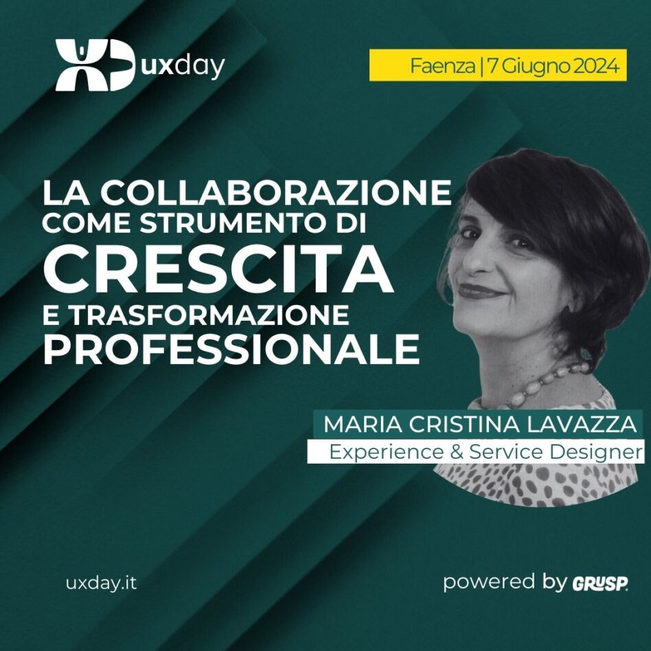 uxday Faenza 07 giugno 2024 Maria Cristina Lavazza La collaborazione come strumento di crescita e trasformazione professionale