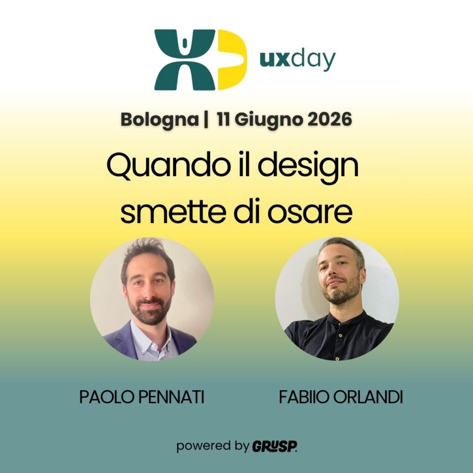 "Quando il design smette di osare" di Fabio Orlandi e Paolo Penati. uxday Bologna, 11 Giugno 2026